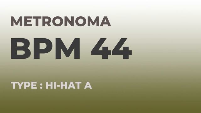 메트로놈 | BPM 44 | Metronome | Type : Hi-Hat A смотреть онлайн