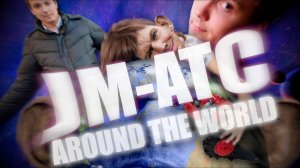 JM ATC Around The World Ft - Глад Валакас _ Necomat Mashup