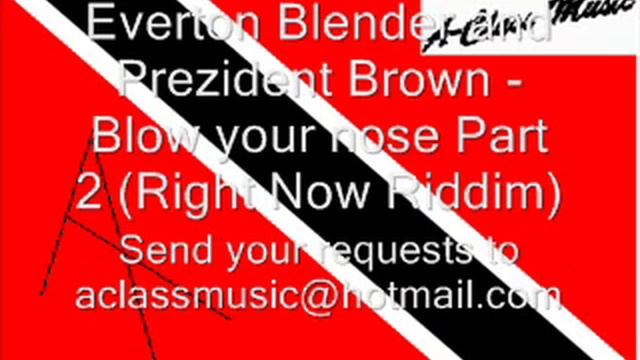 Everton Blender and Prezident Brown - Blow your nose Part 2 смотреть онлайн