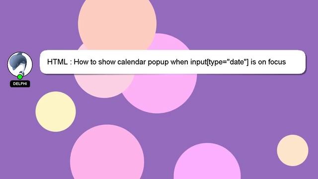 HTML : How To Show Calendar Popup When Input[type=