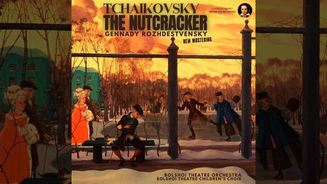 Decorating and Lighting the Christmas Tree - Act 1, Tableau 1 - The Nutcracker, Op. 71... смотреть онлайн