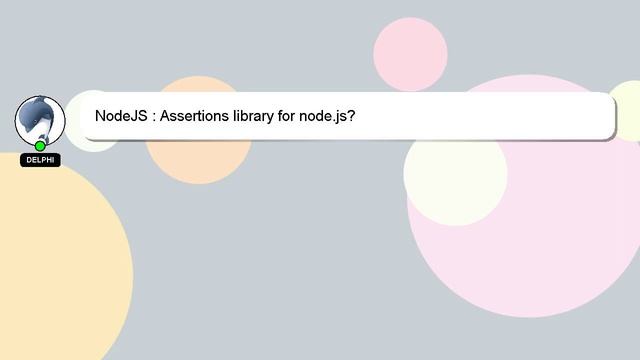 NodeJS : Assertions library for node.js? смотреть онлайн
