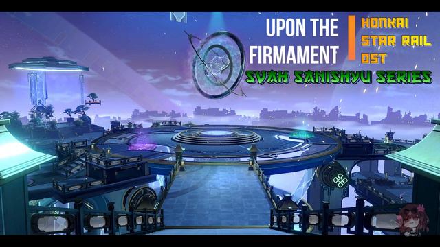 【Honkai: Star Rail OST】Upon The Firmament смотреть онлайн