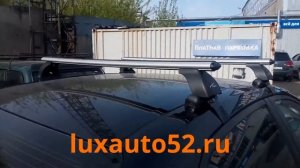 Багажник на крышу(поперечины) LUX для Toyota Corolla (Тойота Королла) в Нижнем Новгороде!