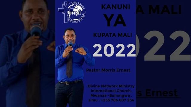 KANUNI YA KUPATA MALI 2022 BY PASTOR MORRIS ERNEST смотреть онлайн