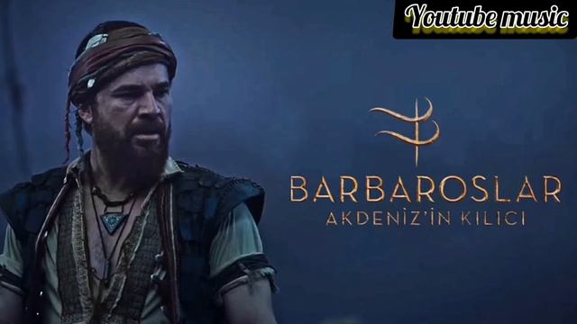 BARBAROSLAR AKADENİZ'İN KILICI MUZİK⛴