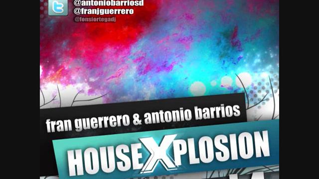 01. Antonio Barrios & Fran Guerrero Housexplosion Vol.4 смотреть онлайн