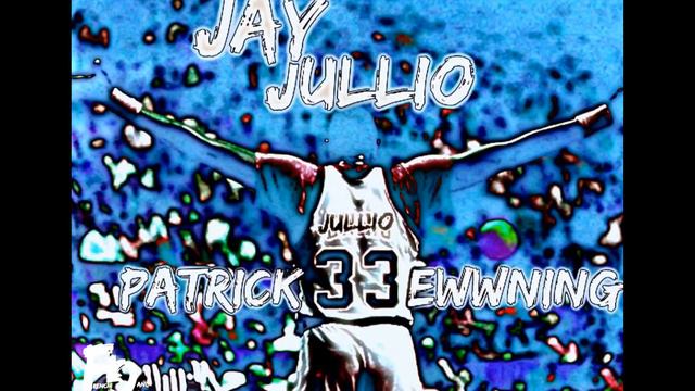 Jay jullio x Patrick Ewing ("prod" by bandit luce) смотреть онлайн