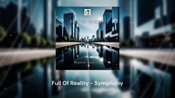 Full Of Reality - Symphony