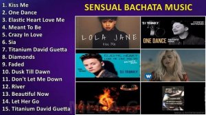 Sensual Bachata Music ~ Sus Mejores Éxitos