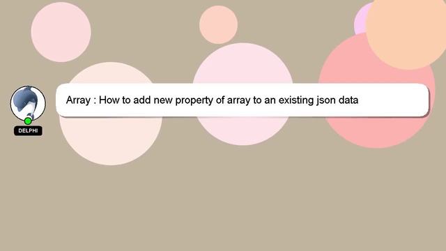 Array : How to add new property of array to an existing json data смотреть онлайн