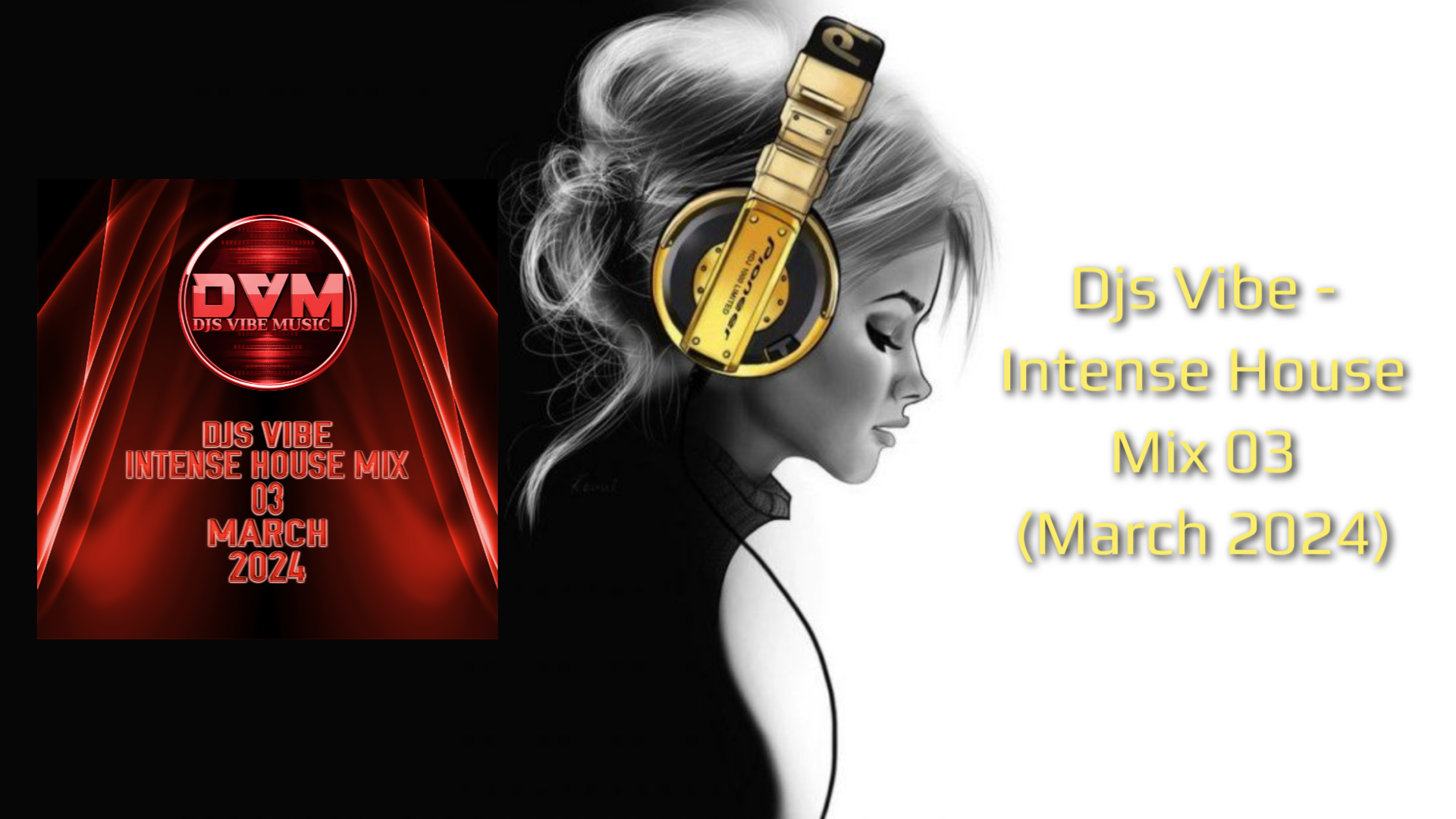 Djs Vibe - Intense House Mix 03 (March 2024)