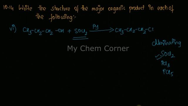 Write the structure of the major organic product in each of the following i)CH3CH2CH2OH + SOCl2 смотреть онлайн