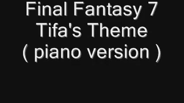 Final Fantasy 7 tifa's theme смотреть онлайн