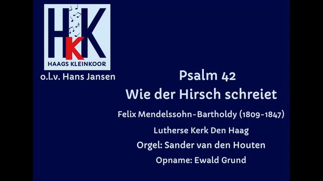 Mendelssohn | Psalm 42 - Wie der Hirsch schreiet смотреть онлайн