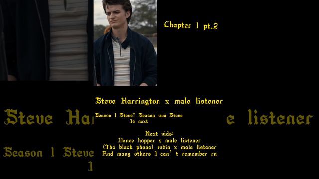 Steve Harrington x male listener chapter 1 pt.2 смотреть онлайн