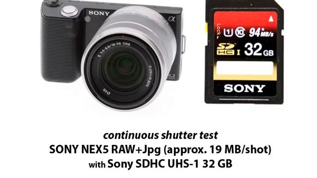 SONY NEX-5 RAW+JPG with SONY SDHC UHS-1 смотреть онлайн