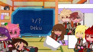 ?♂️(MHA)Class-1A My Hero Academia react to Midoriya İzuku ||Deku||?•MHA react•/GACHA CLUB\~✪1/?✪~