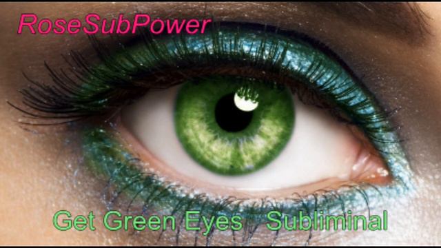 Get Green Eyes Subliminal Rose SubPower FF смотреть онлайн
