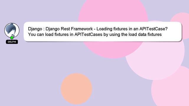 Django : Django Rest Framework - Loading fixtures in an APITestCase? смотреть онлайн