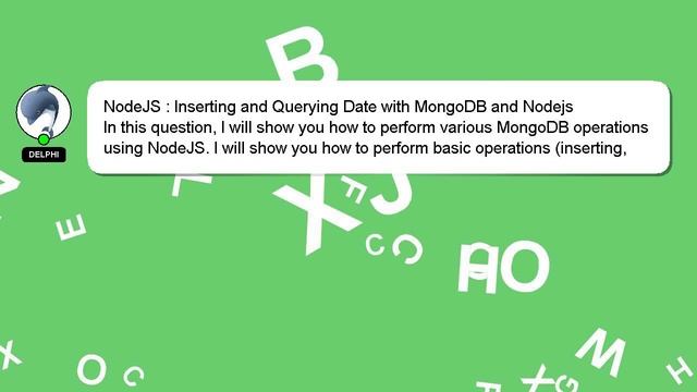 NodeJS : Inserting and Querying Date with MongoDB and Nodejs смотреть онлайн