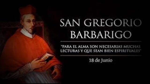 18 de junio: San Gregorio Barbarigo смотреть онлайн