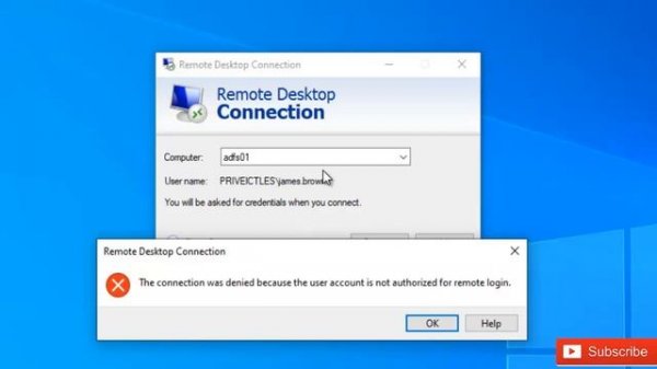 Remote Desktop Connection - The Connection was Denied Because the User Account is not Authorized