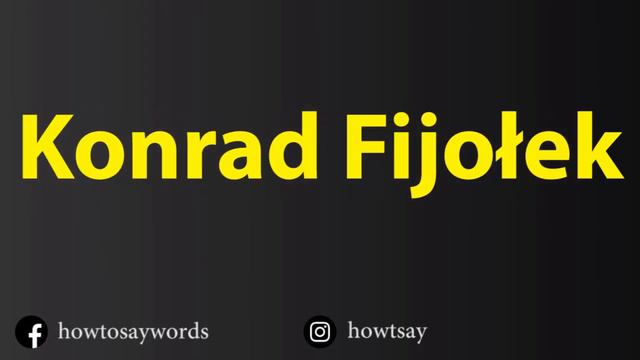 How To Pronounce Konrad Fijolek смотреть онлайн
