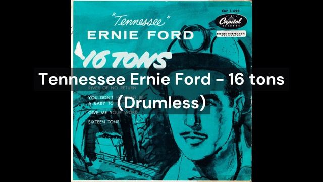 Tennessee Ernie Ford - 16 tons (Drumless) смотреть онлайн