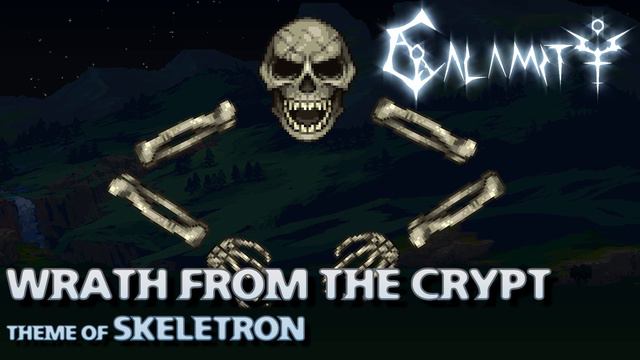 Vanilla Calamity Mod Music - "Wrath from the Crypt" - Theme of Skeletron смотреть онлайн