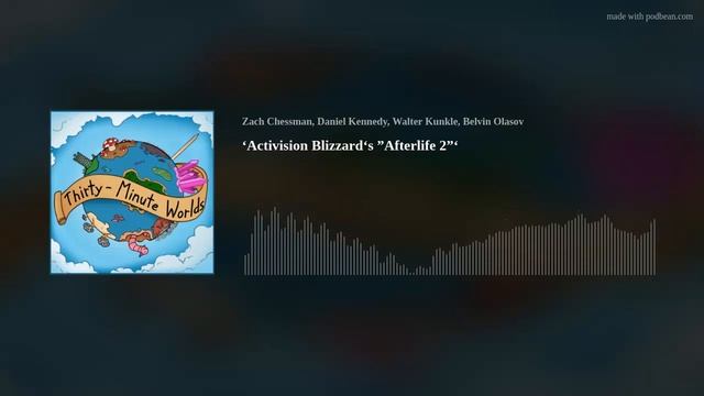 ‘Activision Blizzard‘s ”Afterlife 2”‘ смотреть онлайн