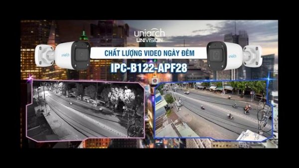 [UNI] - Demo hình ảnh ngày đêm camera Uniarch IPC-B122-APF28
