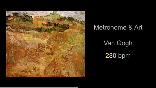 Metronome & Art Vincent Van Gogh 19 280 bpm смотреть онлайн