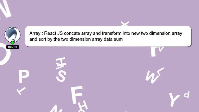 Array : React JS concate array and transform into new two dimension array and sort by the two dimen смотреть онлайн