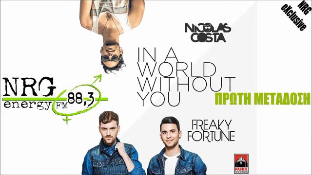 Nicolas Costa ft. Freaky Fortune - In a world without you | NRG EXCLUSIVE смотреть онлайн