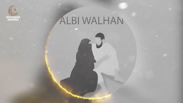 ALBI WALHAN (ORIGINAL) NASHEED Очень красивое нашид