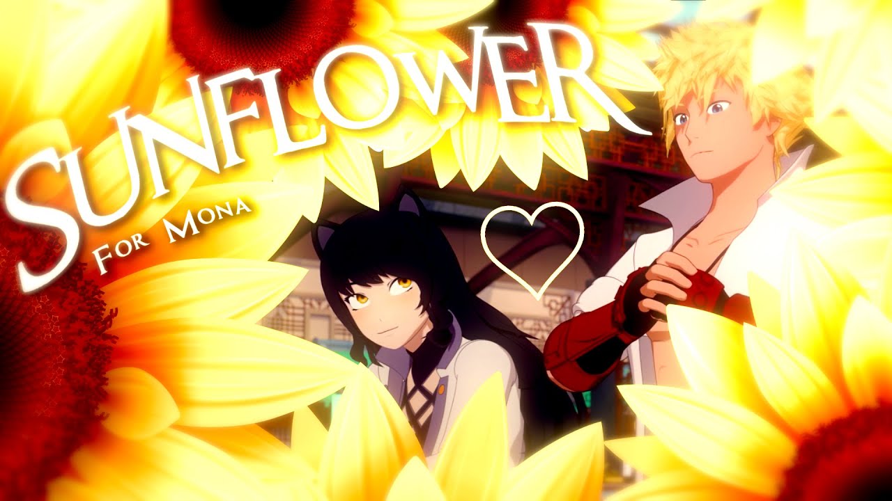 RWBY AMV - Sunflower (commission)