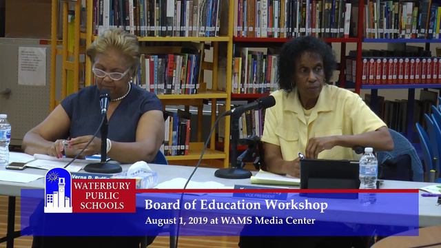 Waterbury Board of Education Workshop and Special Meeting- August 1, 2019 смотреть онлайн