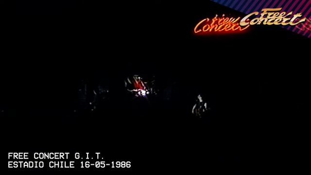 Free Concert - G.I.T. - Estadio Chile, 16 de Mayo de 1986 смотреть онлайн