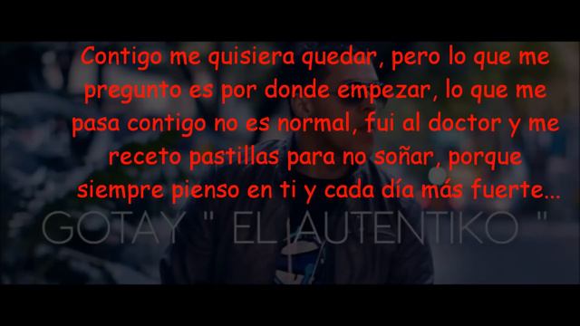 Cuando Estoy Contigo Letra Gotay