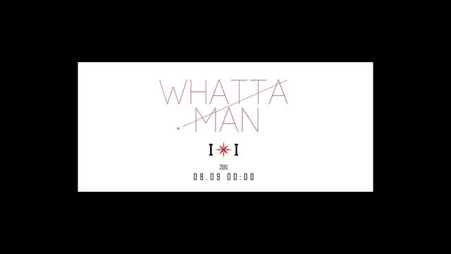 I.O.I - Whatta Man FULL DEMO! смотреть онлайн