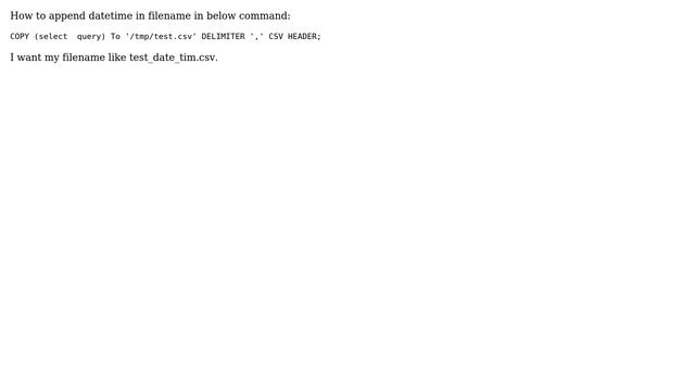 Databases: How to append datetime in filename in postgresql? смотреть онлайн