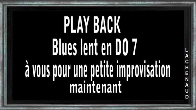 BACKING TRACK PLAYBACK GRATUIT Style Slow Blues Improvisation Guitar SG 310 Jean- Luc LACHENAUD смотреть онлайн