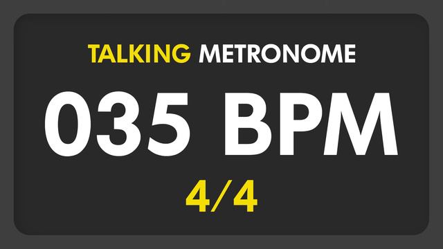 35 BPM - Talking Metronome (4/4) смотреть онлайн