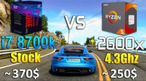 Ryzen 5 2600x vs Core i7 8700k Test in 8 Games