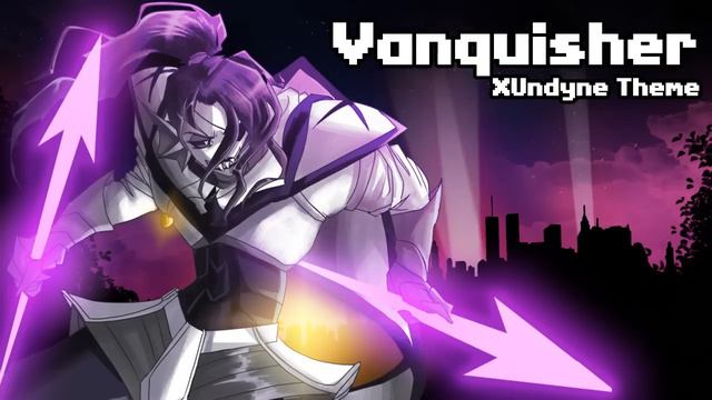Underverse OST - Vanquisher [XTale Undyne's Theme]