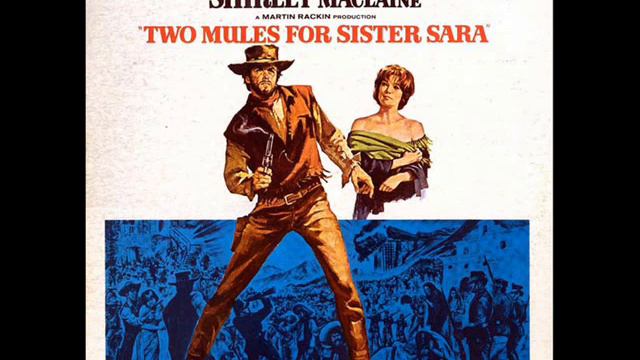 Ennio Morricone – Two Mules For Sister Sara