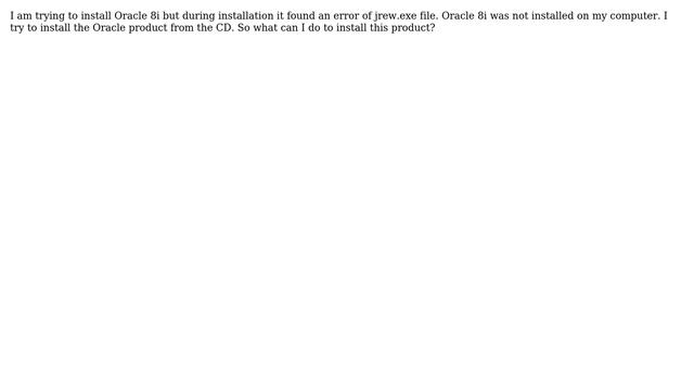 Issue occurred while installing Oracle 8i смотреть онлайн