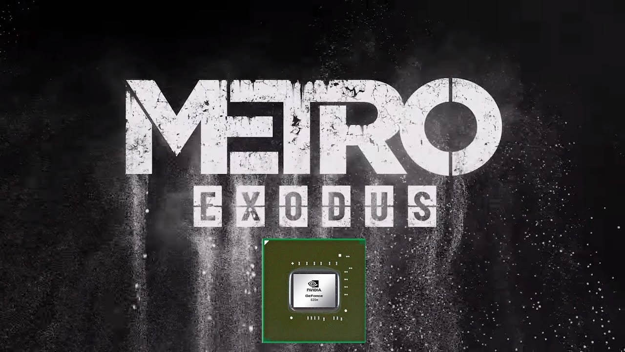 Metro: Exodus / Метро Эксодус на слабом ноутбуке (устаревшее, перезалив)