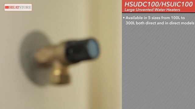 Large Unvented Water Heaters HSUDC100/HSUIC100